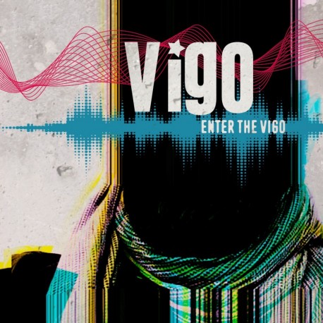 ENTER THE VIGO - VIGO