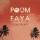 POOM FAYA (FOME REMIX) - FOME