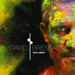 TRUE COLORS - DAVID BRESSAT