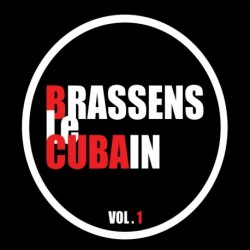 VOL. 1 - BRASSENS LE CUBAIN