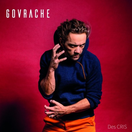 DES CRIS - GOVRACHE