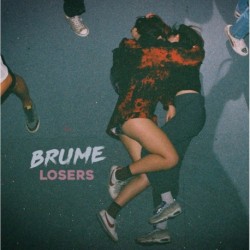 LOSERS - BRUME