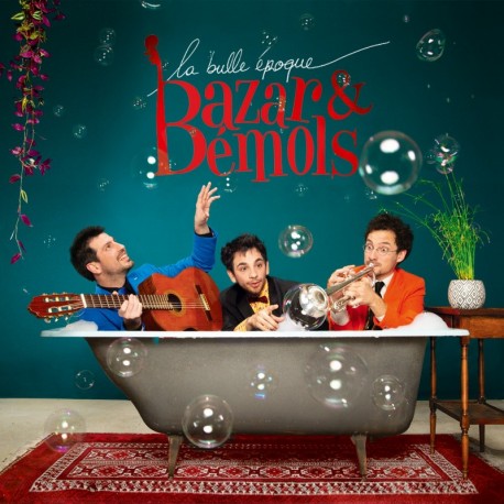 LA BULLE ÉPOQUE - BAZAR ET BEMOLS