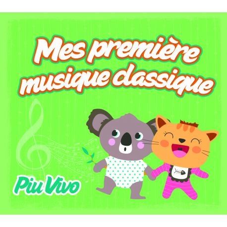 PIU VIVO - MES PREMIERES MUSIQUES CLASSIQUES