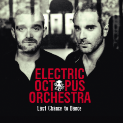 LAST CHANCE TO DANCE - ELECTRIC OCTOPUS ORCHESTRA
