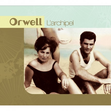 L'ARCHIPEL - ORWELL