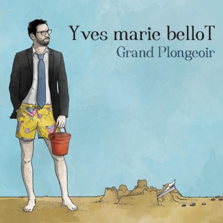 GRAND PLONGEOIR - YVES MARIE BELLOT