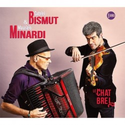 LE CHAT BREL - GABRIEL BISMUT / MAURIZIO MINARDI QUARTET