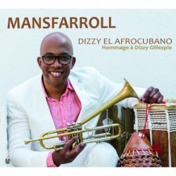 DIZZY EL AFROCUBANO - MANSFARROLL