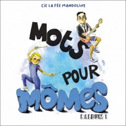 MOTS POUR MÔMES - FEE MANDOLINE