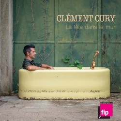 LA TETE DANS LE MUR - CLEMENT OURY