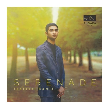 IENISSEI RAMIC - SERENADE