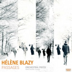 PASSAGES ORCHESTRAL PIECES - HELENE BLAZY
