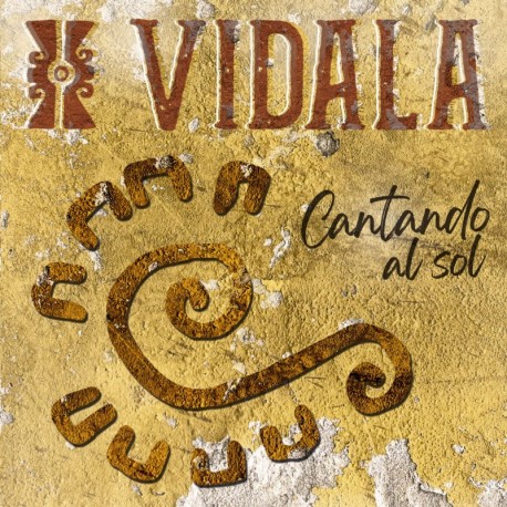 CANTANDO AL SOL - VIDALA