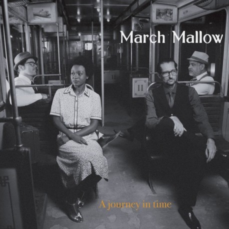 A JOURNEY IN TIME - MARCH MALLOW