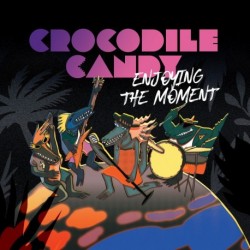 ENJOYING THE MOMENT - CROCODILE CANDY