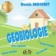 LA GEOBIOLOGIE - DENIS MOCHET