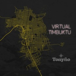 VIRTUAL TIMBUKTU - TONYÑO