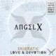 ENIGMATIC LOVE & DEVOTION - ANGEL X