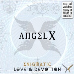 ENIGMATIC LOVE & DEVOTION - ANGEL X