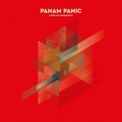 LOVE OF HUMANITY - PANAM PANIC