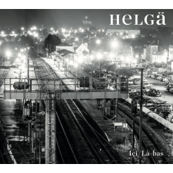 IÇI/LÀ-BAS - HELGÄ