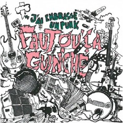 J'AI EMBRASSÉ UN PUNK -FAUT QU'ÇA GUINCHE