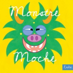 MONSTRE MOCHE - MONSTRE MOCHE