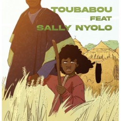 TOUBABOU FEAT SALLY NYOLO - TOUBABOU