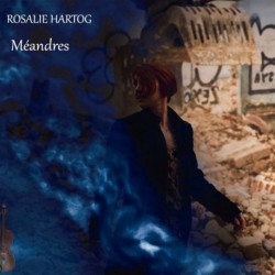 MEANDRES - ROSALIE HARTOG