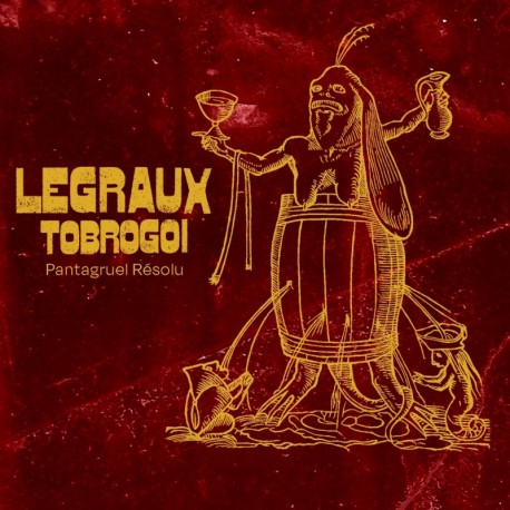 PANTAGRUEL RÉSOLU - LEGRAUX TOBROGOI