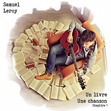 UN LIVRE - UNE CHANSON - SAMUEL LEROY