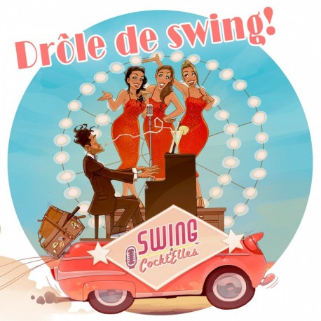 DRÔLE DE SWING - SWING COCKT ELLES