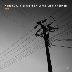 PHASES - MANU CODJIA GIUSEPPE MILLACI / LIEVEN VENKEN