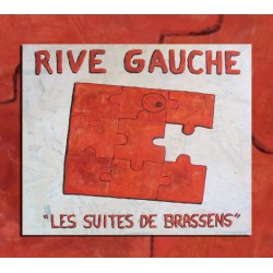 LES SUITES DE BRASSENS - RIVE GAUCHE