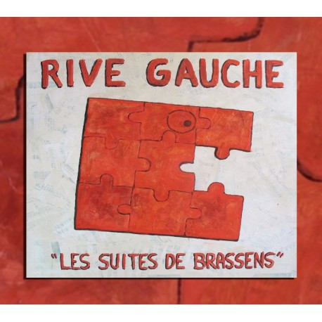 LES SUITES DE BRASSENS - RIVE GAUCHE