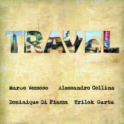 TRAVEL - MARCO VEZZOSO / ALESSANDRO COLLINA