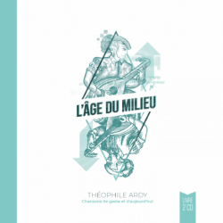 L'AGE DU MILIEU - THEOPHILE ARDY