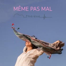 MEME PAS MAL - THERESE