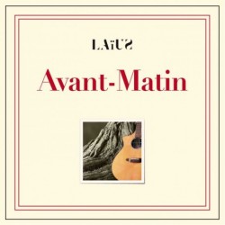 AVANT-MATIN - LAIUS