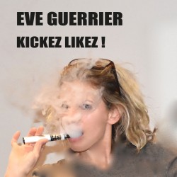 KICKEZ LIKEZ ! - EVE GUERRIER