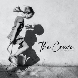 THE CRAVE - REMI TOULON