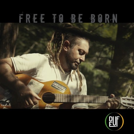 FREE TO BE BORN - DEUF