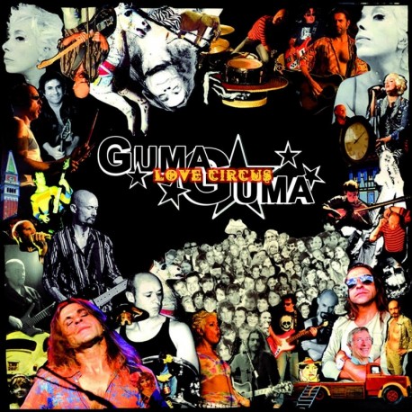 LOVE CIRCUS - GUMA GUMA