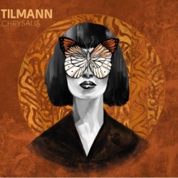 CHRYSALIS - TILMANN