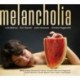 MELANCHOLIA - LOIS BLANCA ERIC DANIEL JOHN GREAVES