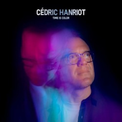 TIME IS COLOR - CEDRIC HANRIOT CH3