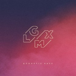 ACOUSTIC RAVE - LGMX