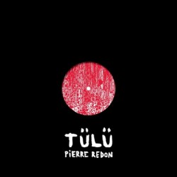 TULU (VERSION NOIR) - PIERRE REDON