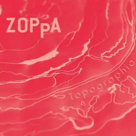TOPOGRAPHIA - ZOPPA
